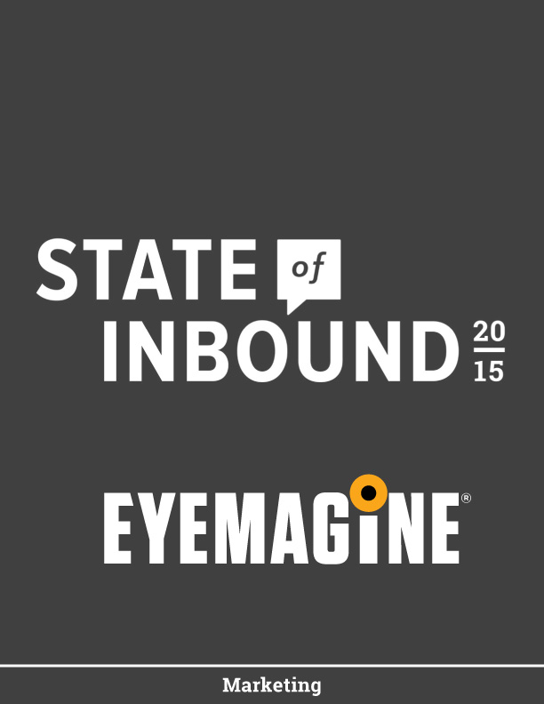 The State of Inbound Marketing by EYEMAGINE