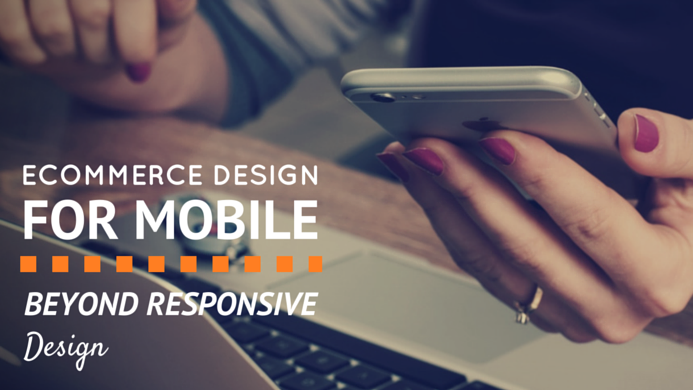 eCommerce Design for Mobile