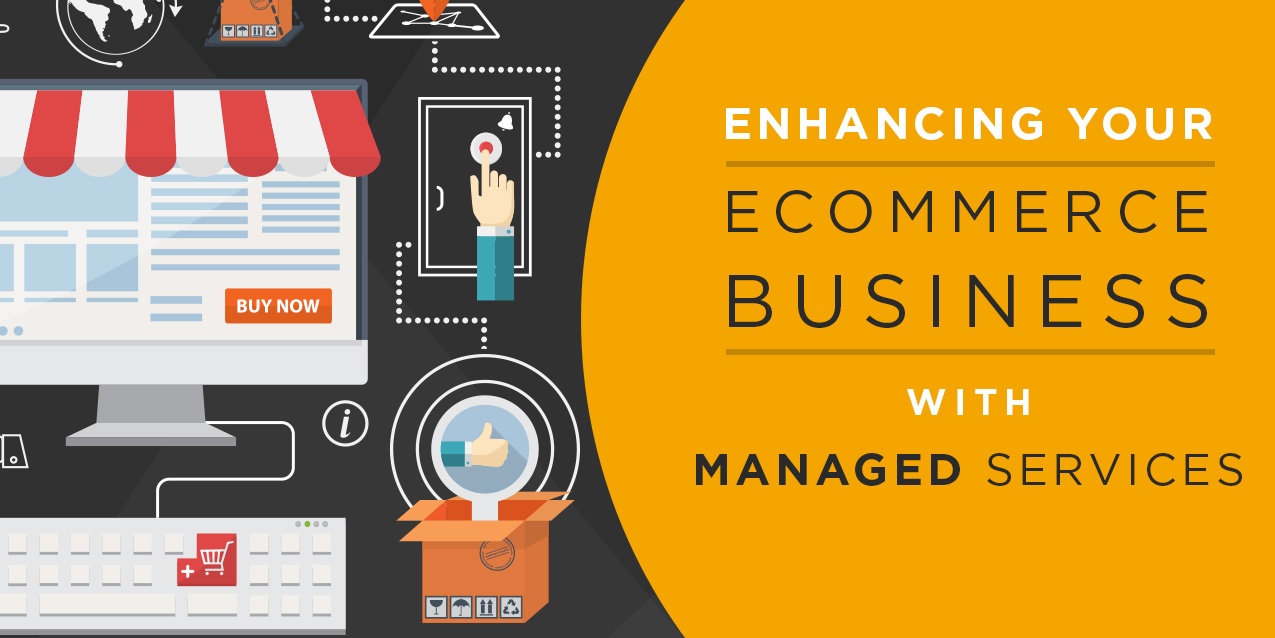 Grow Your eCommerce Business with Managed Services