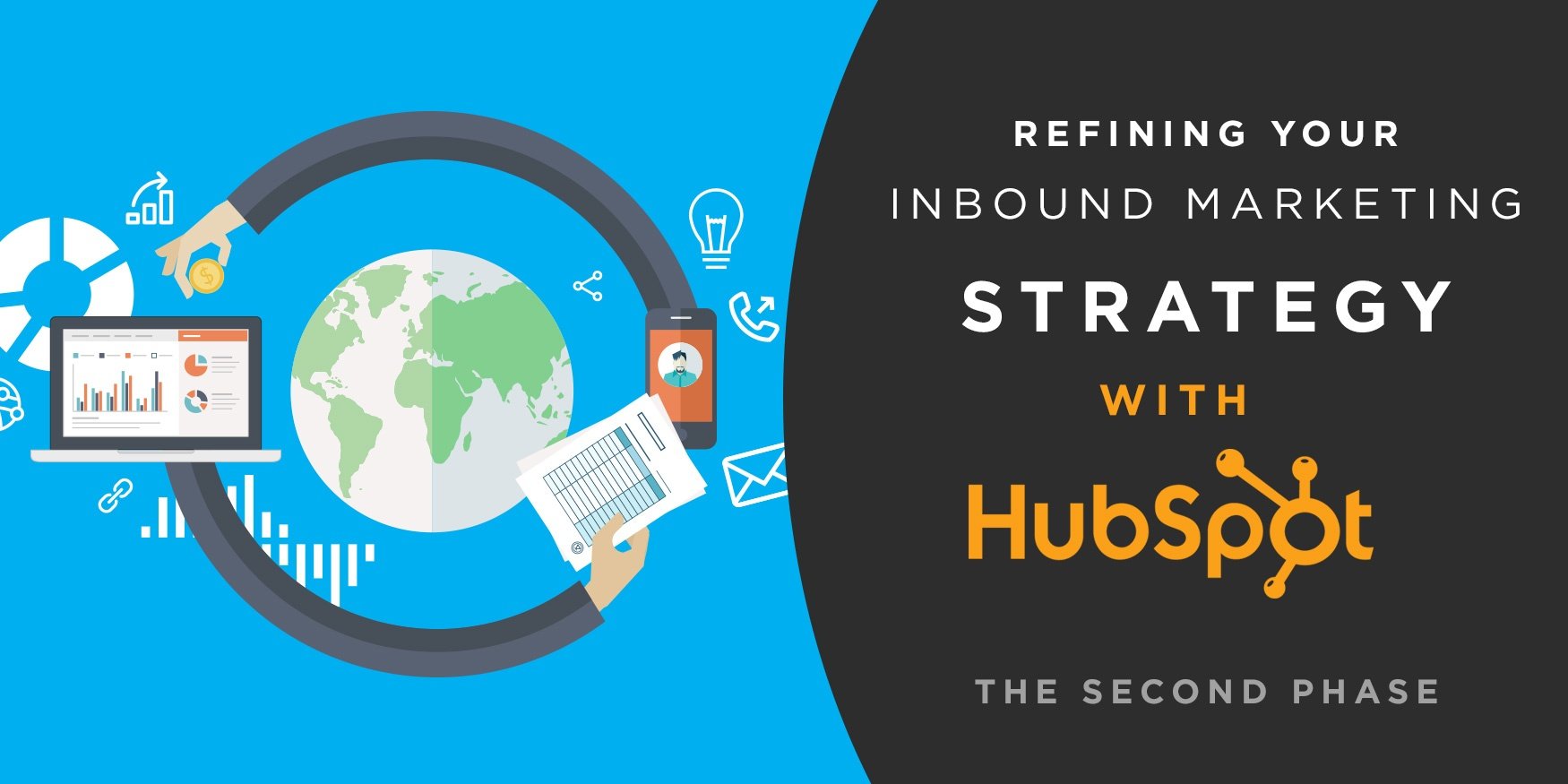 Refining Your Inbound Marketing Strategy with HubSpot