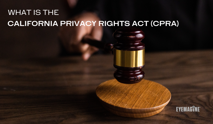 What is the California Privacy Rights Act (CPRA)?