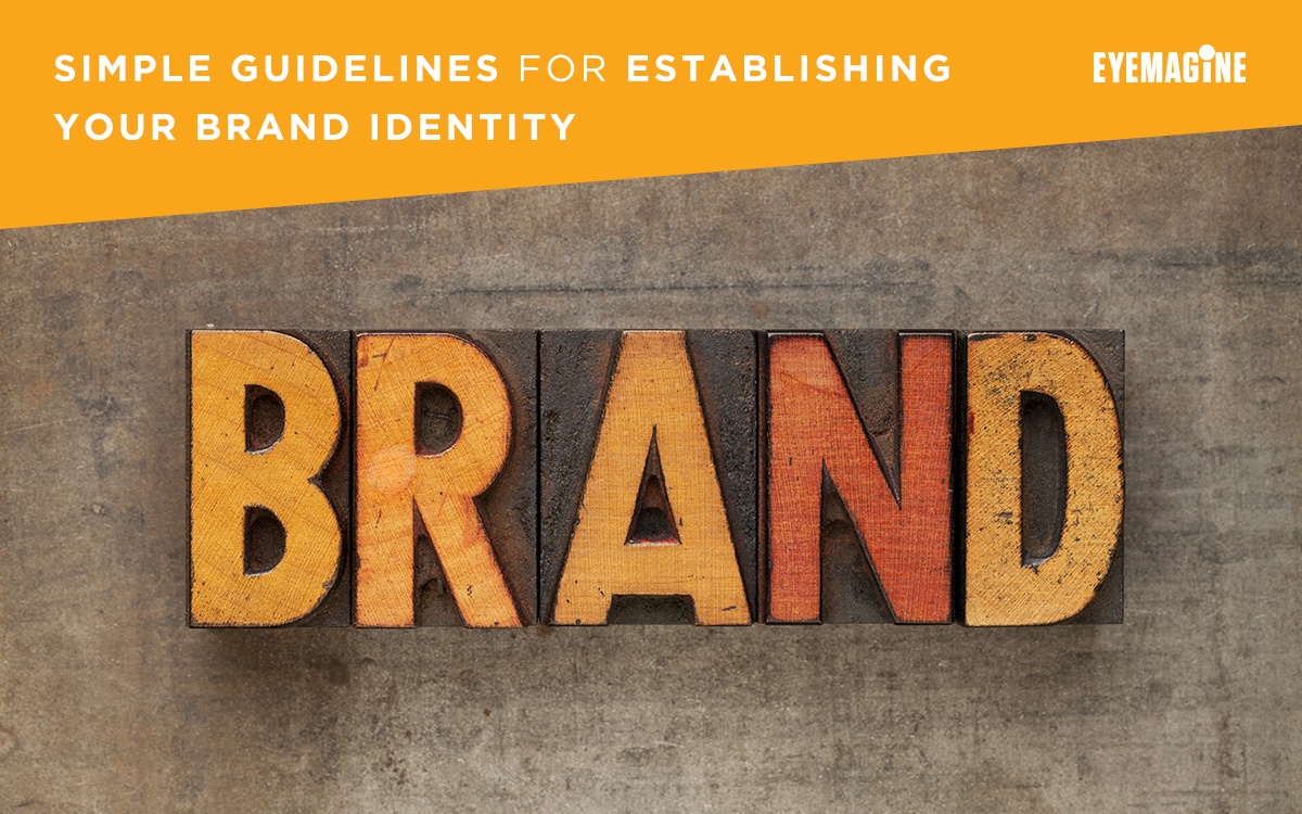 Simple Guidelines for Establishing Your Brand Idenitity