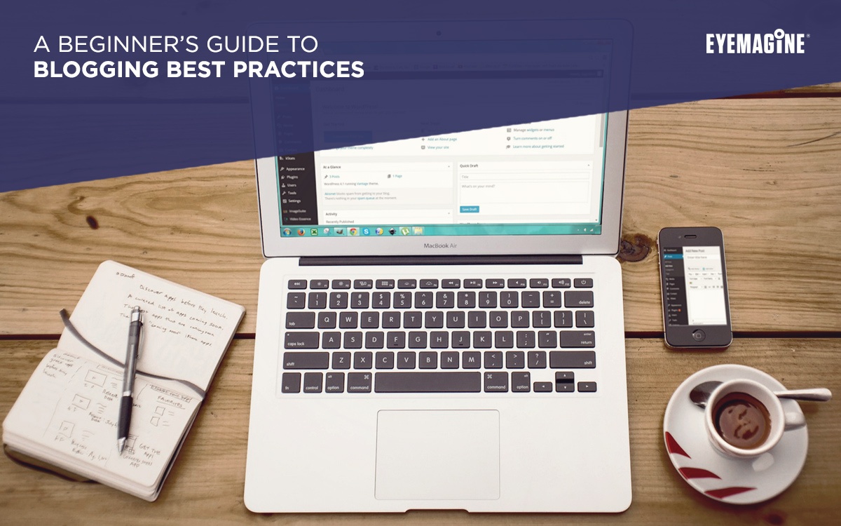 A Beginner's Guide to Blogging Best Practices