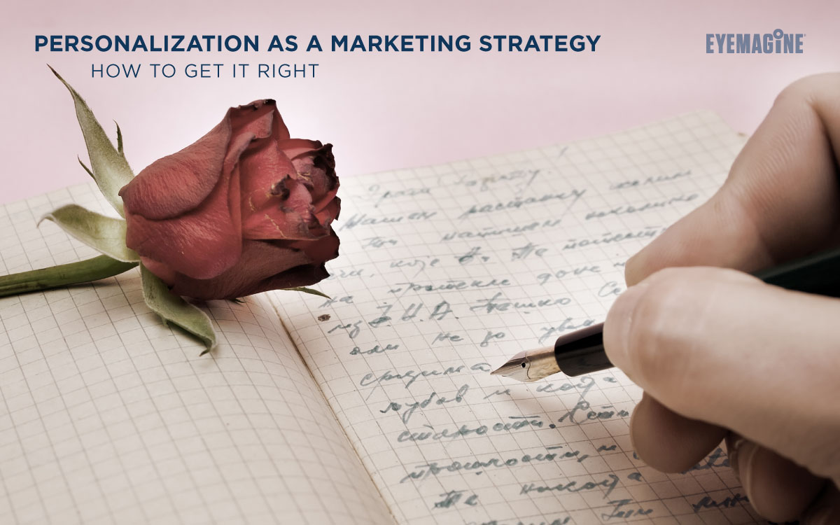 Personalization as a Marketing Strategy - How to Get it Right